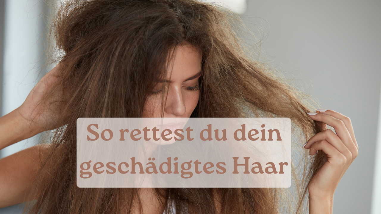 So rettest du dein geschädigtes Haar