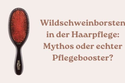 Wildschweinborsten in der Haarpflege Mythos oder echter Pflegebooster