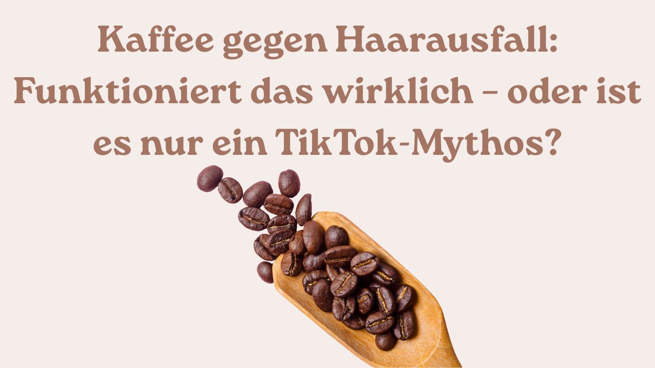 Kaffee gegen Haarausfall