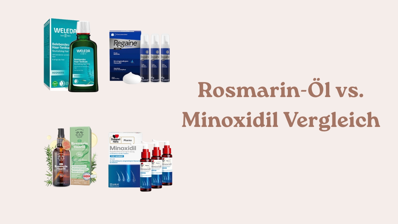 Rosmarin-Öl vs. Minoxidil Vergleich